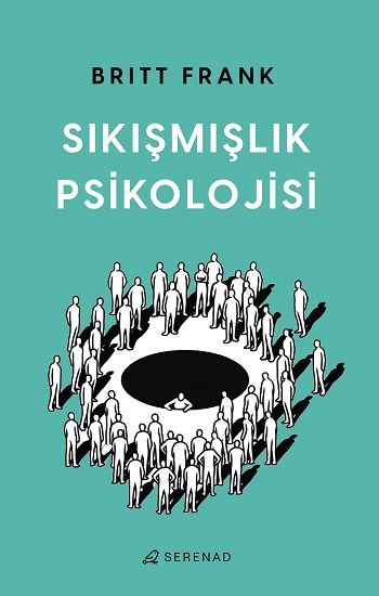 Sıkışmışlık Psikolojisi - Serenad Yayınevi Kitap