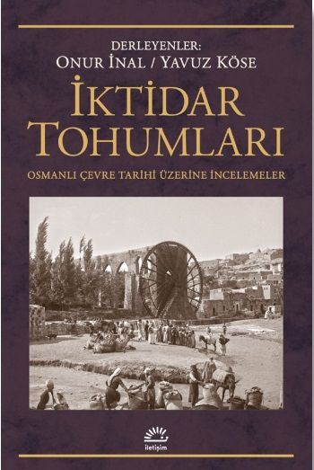 İktidar Tohumları - İletişim Yayınları Kitap