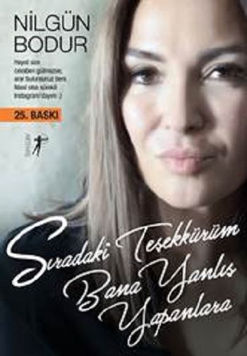 Sıradaki Teşekkürüm Bana Yanlış Yapanlara - Artemis Yayınları Kitap