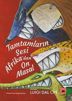 Tamtamların Sesi Afrika’dan On Masal - Kolektif Kitap Kitap