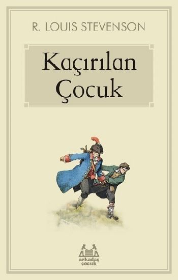 Kaçırılan Çocuk - Arkadaş Yayınları Kitap