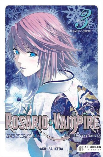 Rosario+Vampire Tılsımlı Kolye ve Vampir-Sezon 2 Cilt 3 - Akıl Çelen Kitaplar Kitap
