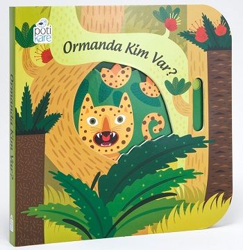 Ormanda Kim Var? - Hareketli Kitaplar - Pötikare Yayıncılık Kitap