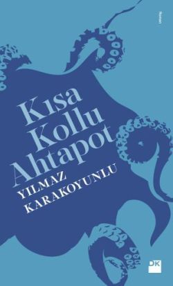 Kısa Kollu Ahtapot - Doğan Kitap Kitap