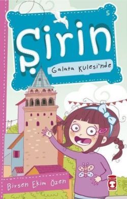 Şirin Galata Kulesi’nde - Timaş Çocuk Kitap