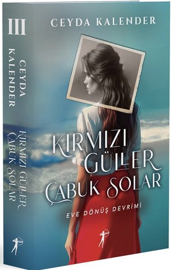 Kırmızı Güller Çabuk Solar III - Artemis Yayınları Kitap