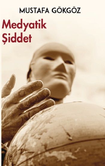 Medyatik Şiddet - Platanus Publishing Kitap