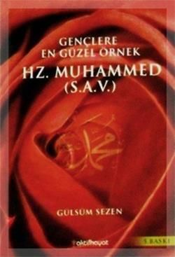 Gençlere En Güzel Örnek Hz. Muhammed(S.A.V) - Aktif Hayat Kitap