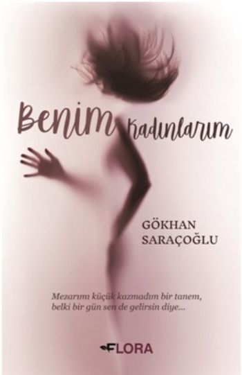 Benim Kadınlarım - Flora Kitap Kitap