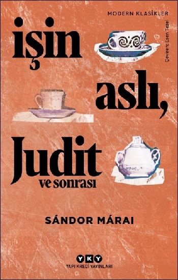 İşin Aslı, Judit ve Sonrası - Yapı Kredi Yayınları Kitap