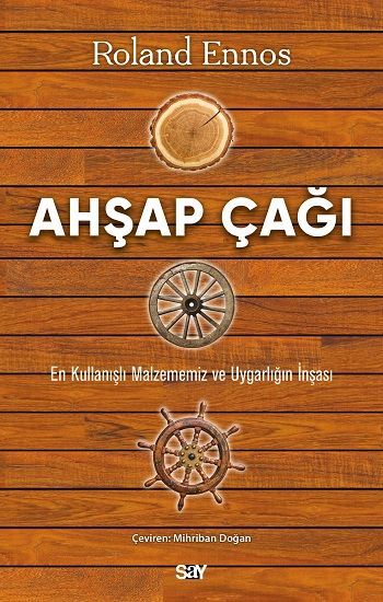 Ahşap Çağı - Say Yayınları Kitap