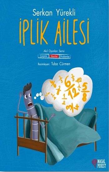 İplik Ailesi - Kesirler - Masalperest Özel Ürün Kitap