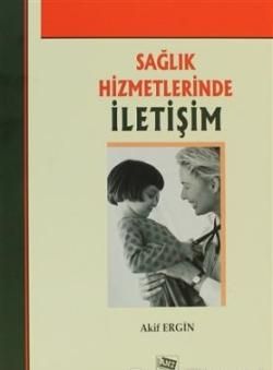 Sağlık Hizmetlerinde İletişim - Anı Yayıncılık Kitap