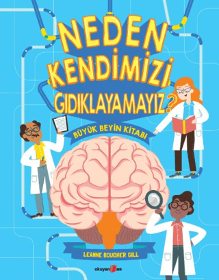 Neden Kendimizi Gıdıklayamayız? - Okuyan Us Yayın Kitap