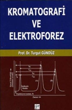 Kromatografi ve Elektroforez - Gazi Kitabevi Kitap