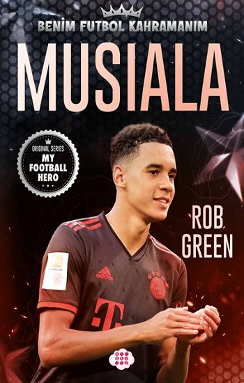 Musiala-Benim Futbol Kahramanım - Dokuz Yayınları Kitap