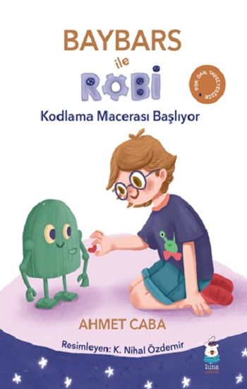 Baybars ile Robi - Luna Çocuk Yayınları Kitap