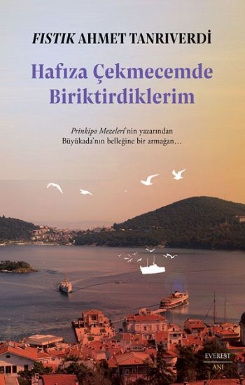 Hafıza Çekmecemde Biriktirdiklerim - Everest Yayınları Kitap