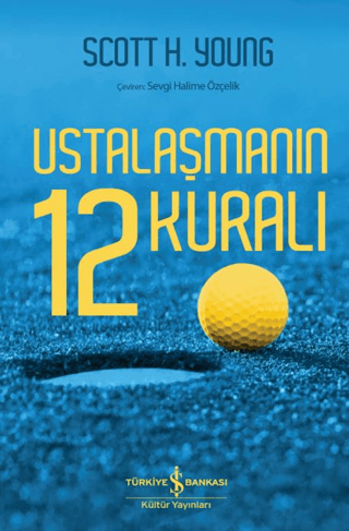 Ustalaşmanın 12 Kuralı - İş Bankası Kültür Yayınları Kitap