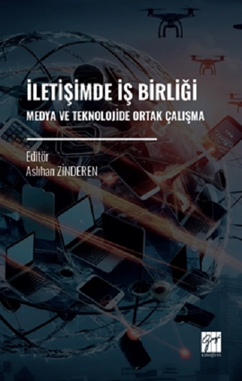 İletişimde İş Birliği Medya Ve Teknolojide Ortak Çalışma - Gazi Kitabevi Kitap