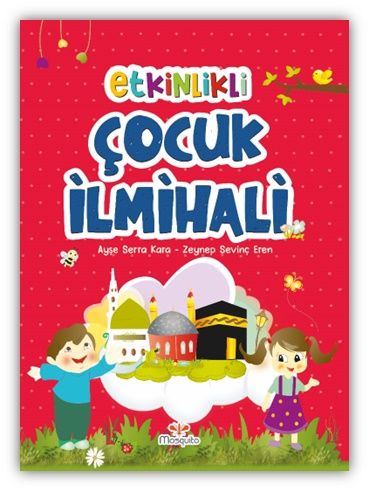 Etkinlikli Çocuk İlmihali - Mosquito Yayınları Kitap