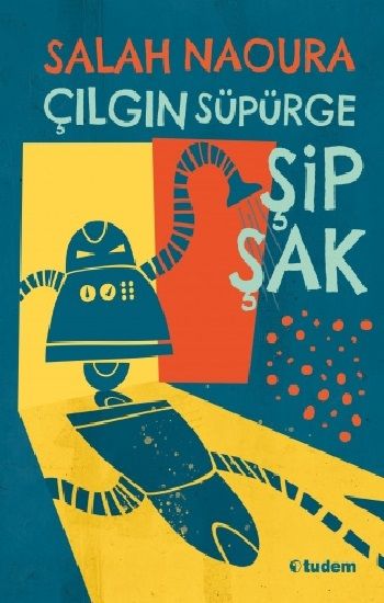 Çılgın Süpürge Şipşak - Tudem Yayınları Kitap
