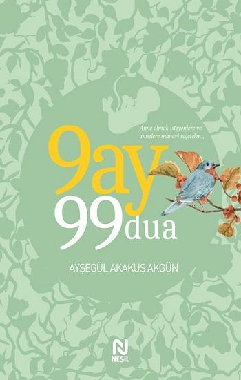 9 Ay 99 Dua - Nesil Yayınları Kitap