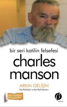 Bir Seri Katilin Felsefesi - Charles Manson - Herdem Kitap Kitap
