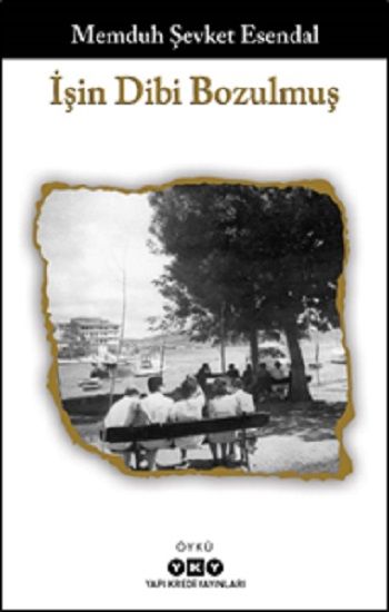 İşin Dibi Bozulmuş - Yapı Kredi Yayınları Kitap