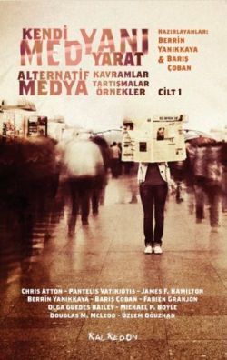 Kendi Medyanı Yarat - Cilt 1 - Kalkedon Yayıncılık Kitap
