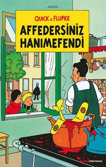 Quick & Flupke - Affedersiniz Hanımefendi - Alfa Yayınları Kitap