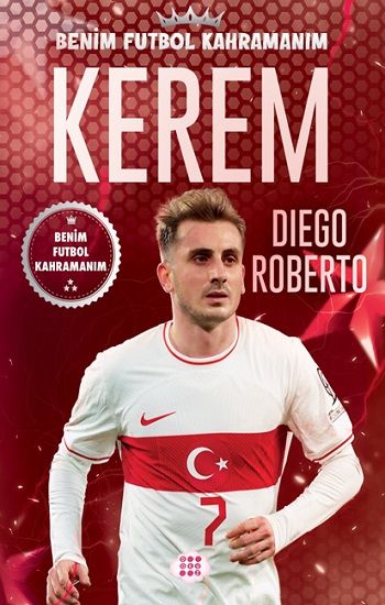Kerem – Benim Futbol Kahramanım - Dokuz Yayınları Kitap