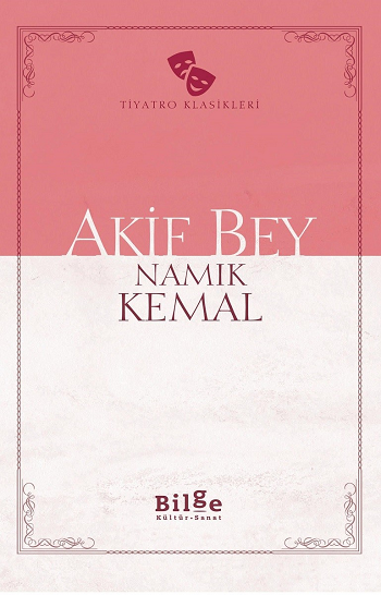 Akif Bey - Bilge Kültür Sanat Kitap