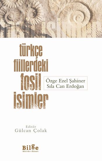 Türkçe Fiillerdeki Fosil İsimler - Bilge Kültür Sanat Kitap
