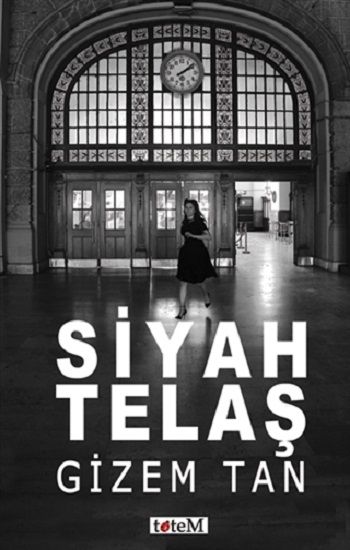 Siyah Telaş - Totem Yayınları Kitap
