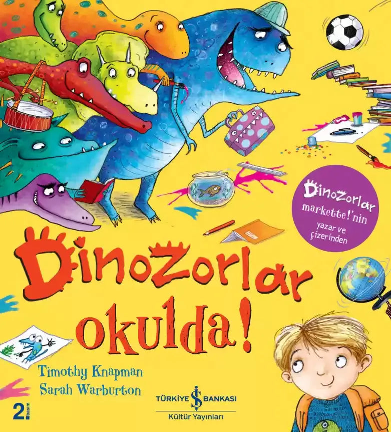 Dinozorlar Okulda! - İş Bankası Kültür Yayınları Kitap