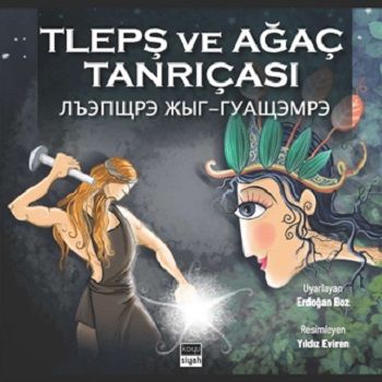 Tlepş ve Ağaç Tanrıçası - Koyusiyah Kitap Kitap