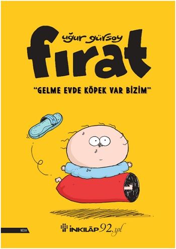 Fırat - Gelme Evde Köpek Var Bizim - İnkılap Kitabevi Kitap
