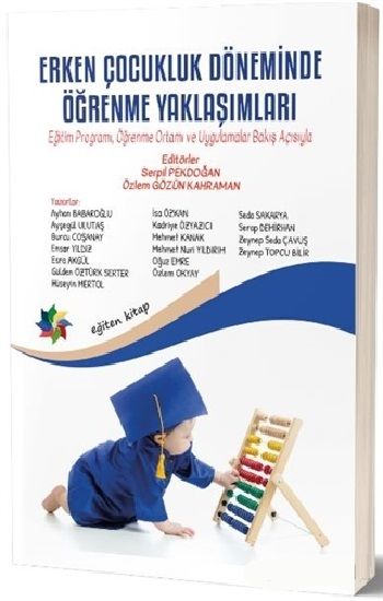 Erken Çocukluk Döneminde Öğrenme Yaklaşımları - Eğiten Kitap Kitap