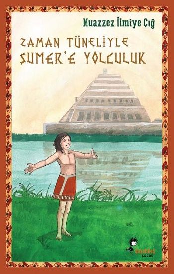 Zaman Tüneliyle Sümer'e Yolculuk - Boyalıkuş Yayınları Kitap