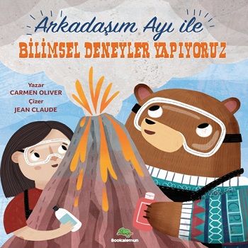 Arkadaşım Ayı ile Bilimsel Deneyler Yapıyoruz - Bookalemun Yayınevi Kitap