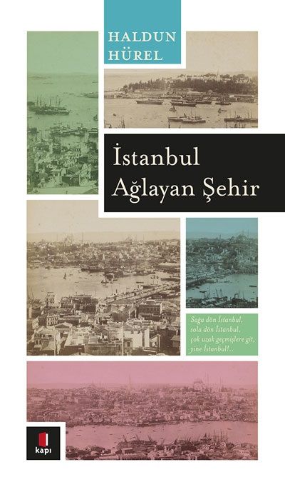 İstanbul Ağlayan Şehir - Kapı Yayınları Kitap