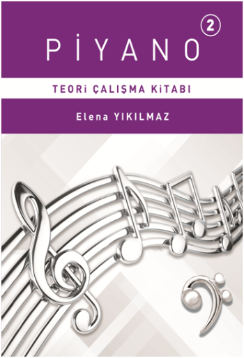 Piyano 2. Bölüm Teori Çalışma Kitabı - Porte Müzik Eğitim Merkezi Kitap