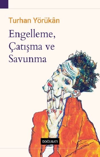 Engelleme, Çatışma Ve Savunma - Doğu Batı Yayınları Kitap