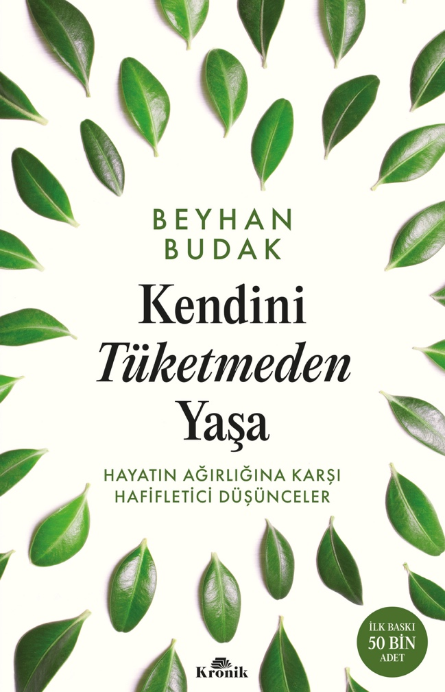 Kendini Tüketmeden Yaşa - Kronik Kitap Kitap