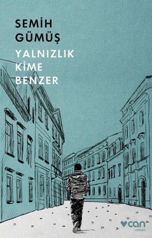 Yalnızlık Kime Benzer - Can Yayınları Kitap