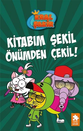 Kral Şakir 16 - Kitabım Şekil Önümden Çekil! (Ciltli) - Eksik Parça Yayınları Kitap