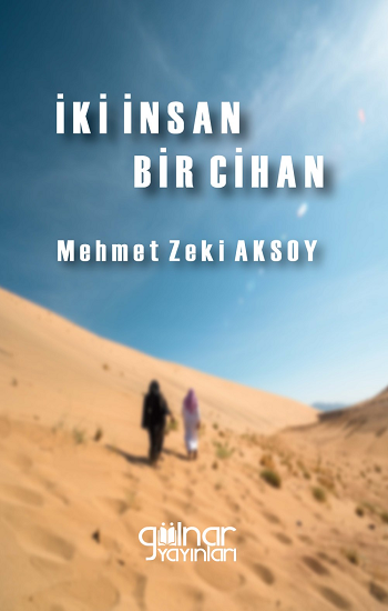 İki İnsan Bir Cihan - Gülnar Yayınları Kitap