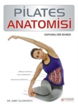 Pilates Anatomisi - Akıl Çelen Kitaplar Kitap