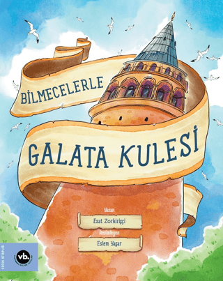 Bilmecelerle Galata Kulesi - Vakıfbank Kültür Yayınları Kitap
